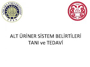 ALT RNER SSTEM BELRTLER TANI ve TEDAV ALT