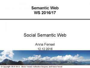 Semantic Web WS 201617 Social Semantic Web Anna