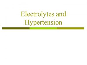 Electrolytes and Hypertension Water Is a vital nutrient