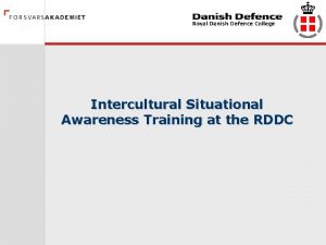 Intercultural Situational Awareness Training at the RDDC Presentation