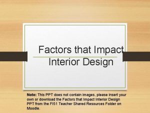 Interior design ppt Interior design ppt