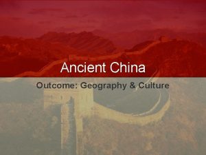 Ancient China Outcome Geography Culture Satellite Image Geography