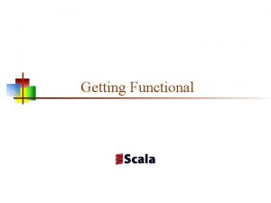 Getting Functional ObjectOriented Programming in Scala n n