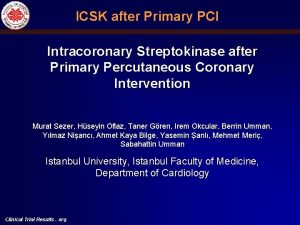 ICSK after Primary PCI Intracoronary Streptokinase after Primary