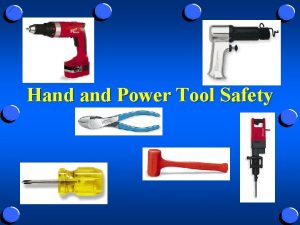 Hand Power Tool Safety Regulations Covering Hand Power