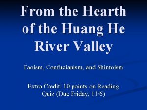 What cultural hearth was in the huang he river basin?