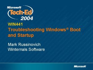 WIN 441 Troubleshooting Windows Boot and Startup Mark