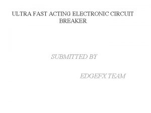 Fast acting circuit breaker