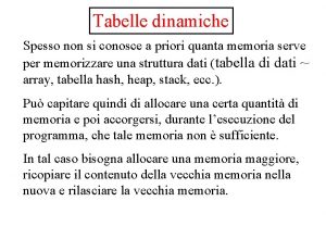 tabelle dinamiche Tabelle dinamiche Spesso non si conosce