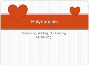 Adding subtracting multiplying and dividing polynomials