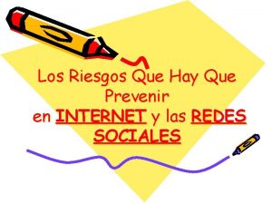 Los Riesgos Que Hay Que Prevenir en INTERNET