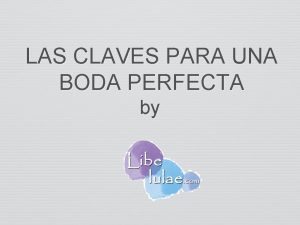 LAS CLAVES PARA UNA BODA PERFECTA by EL
