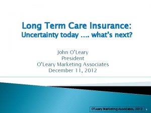 Long Term Care Insurance Uncertainty today whats next