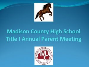 Madison County High School Title I Annual Parent