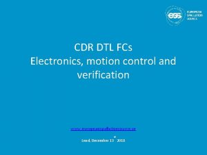 CDR DTL FCs Electronics motion control and verification