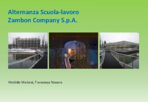 Alternanza Scuolalavoro Zambon Company S p A Matilde