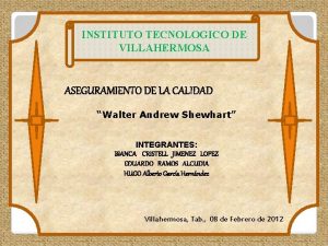 INSTITUTO TECNOLOGICO DE VILLAHERMOSA ASEGURAMIENTO DE LA CALIDAD