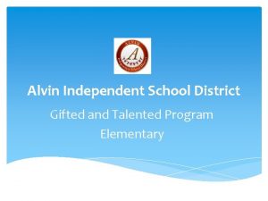 Alvin Independent School District Gifted and Talented Program