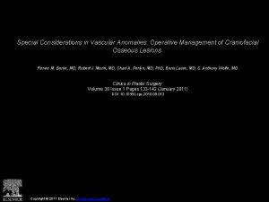 Special Considerations in Vascular Anomalies Operative Management of