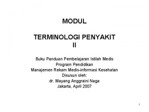 MODUL TERMINOLOGI PENYAKIT II Buku Panduan Pembelajaran Istilah