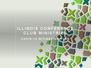 ILLINOIS CONFERENCE CLUB MINISTRIES COVID19 MITIGATION PLAN It