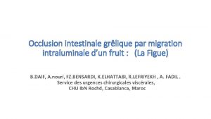 Occlusion intestinale grlique par migration intraluminale dun fruit