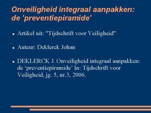 Onveiligheid integraal aanpakken de preventiepiramide Artikel uit Tijdschrift