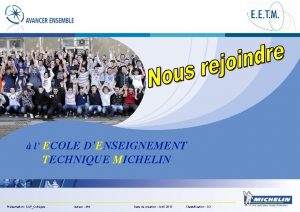 l ECOLE DENSEIGNEMENT TECHNIQUE MICHELIN Prsentation CAPCollges Auteur