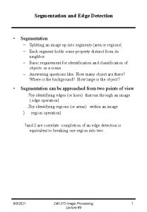 Segmentation and Edge Detection Segmentation Splitting an image