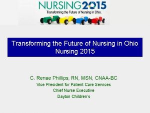 Transforming the Future of Nursing in Ohio Nursing