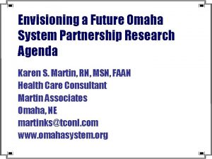 Envisioning a Future Omaha System Partnership Research Agenda