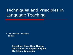Techniques and Principles in Language Teaching II The