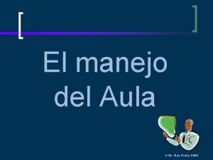 El manejo del Aula Dr Ray Petty 2006