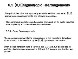 6 5 3 3Sigmatropic Rearrangements The principles of