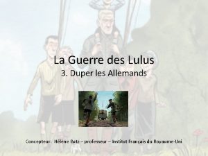 La Guerre des Lulus 3 Duper les Allemands