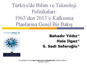 Trkiyede Bilim ve Teknoloji Politikalar 1963den 2013e Kalknma