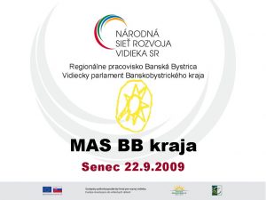 Regionlne pracovisko Bansk Bystrica Vidiecky parlament Banskobystrickho kraja