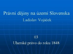 Prvn djiny na zem Slovenska Ladislav Vojek 03