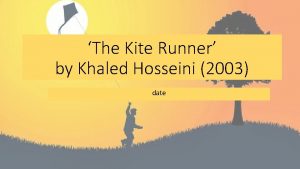 The Kite Runner by Khaled Hosseini 2003 date