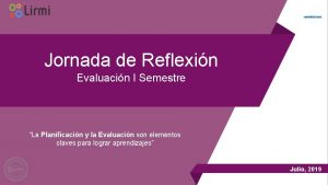 www lirmi com Jornada de Reflexin Evaluacin I