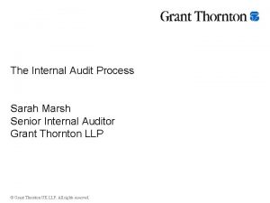 The Internal Audit Process Sarah Marsh Senior Internal