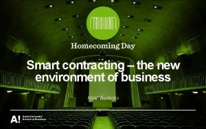 Smart contracting the new environment of business Matti