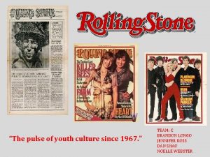 The pulse of youth culture since 1967 TEAM