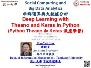 Tamkang University Social Computing and Big Data Analytics