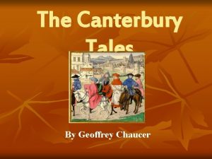 The Canterbury Tales By Geoffrey Chaucer Geoffrey Chaucer