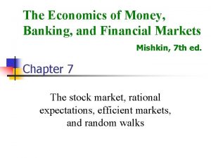 The Economics of Money Banking and Financial Markets