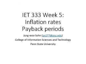 IET 333 Week 5 Inflation rates Payback periods