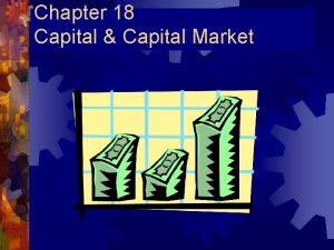 Chapter 18 Capital Capital Market Financial Management It