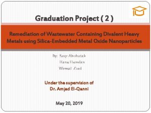 Graduation Project 2 Remediation of Wastewater Containing Divalent