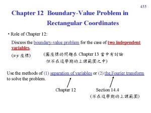 455 Chapter 12 BoundaryValue Problem in Rectangular Coordinates